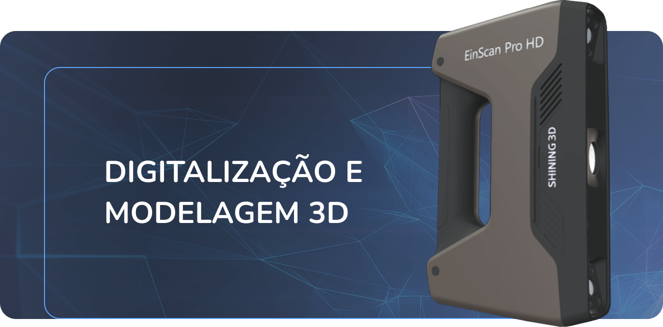 Digitalização e Modelagem 3D